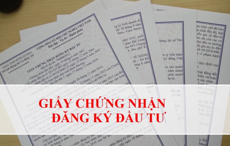 MAI PHONG LAWFIRM  – Thủ tục cấp Giấy chứng nhận đăng ký đầu tư